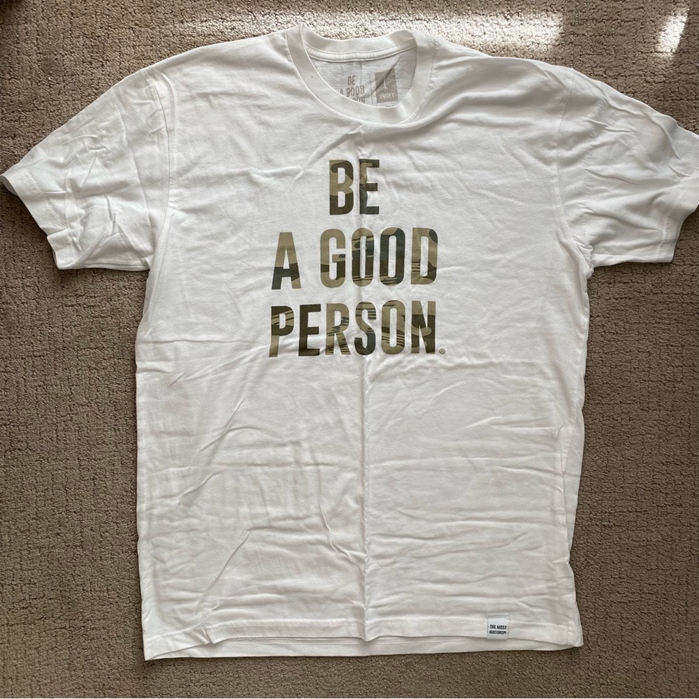 BE A GOOD PERSON Camo T-Shirt